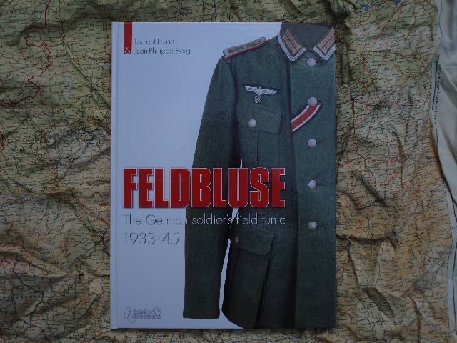 HC.978-2-35250-010-0  FELDBLUSE `The German soldier's field tunic